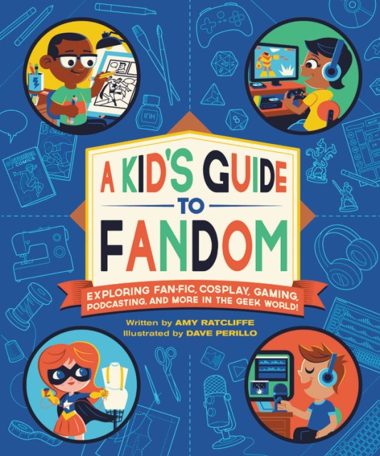 A Kid’s Guide to Fandom