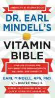 Dr. Earl Mindell’s Vitamin Bible