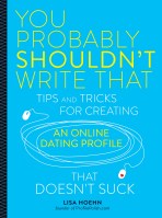 You Probably Shouldn’t Write That