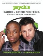 Psych’s Guide to Crime Fighting for the Totally Unqualified