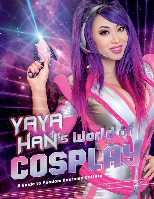 Yaya Han’s World of Cosplay