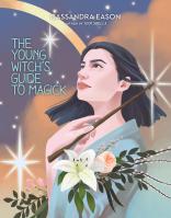 The Young Witch’s Guide to Magick