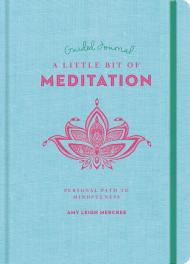 A Little Bit of Meditation Guided Journal