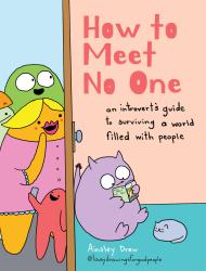 How to Meet No One