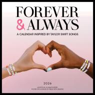 Forever & Always: A 2026 Wall Calendar Inspired by Taylor Swift Songs (Unofficial and Unauthorized)