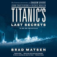 Titanic’s Last Secrets