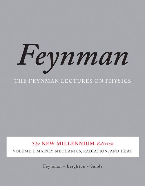 The Feynman Lectures on Physics, Vol. I