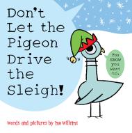 Don’t Let the Pigeon Drive the Sleigh!