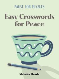 Pause for Puzzles: Easy Crosswords for Peace