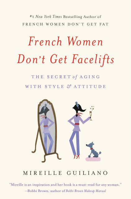 French Women Don’t Get Facelifts