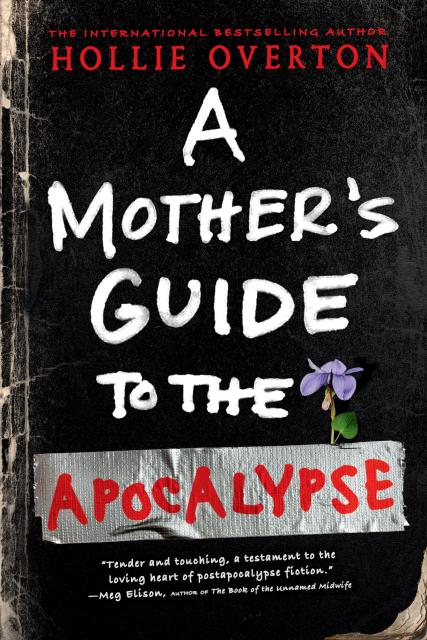 A Mother’s Guide to the Apocalypse