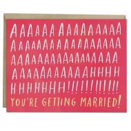 Aaaaaahhh! You’re Getting Married! Card