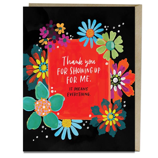 Thank You for Showing Up Empathy Card