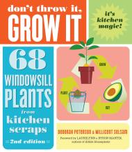 Don’t Throw It, Grow It, 2nd Edition