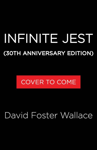 Infinite Jest (30th Anniversary Edition)