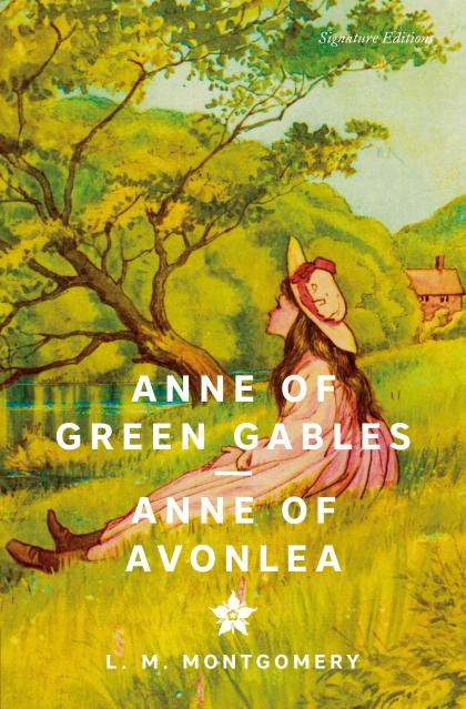 Anne of Green Gables & Anne of Avonlea