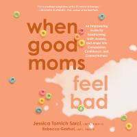 When Good Moms Feel Bad