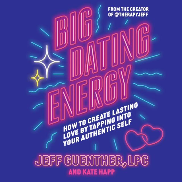 Big Dating Energy